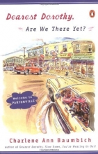 Cover art for Dearest Dorothy, Are We There Yet?