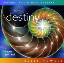 Cover art for Retrieve Your Destiny: Living the Soul's Path