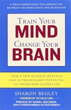 Cover art for Train Your Mind, Change Your Brain: How a New Science Reveals Our Extraordinary Potential to Transform Ourselves