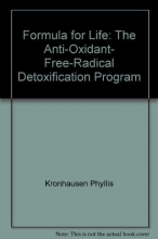 Cover art for Formula for Life: The Anti-Oxidant, Free-Radical Detoxification Program