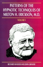 Cover art for Patterns of the Hypnotic Techniques of Milton H. Erickson, M.D, Vol. 1
