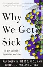 Cover art for Why We Get Sick: The New Science of Darwinian Medicine