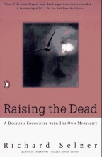 Cover art for Raising the Dead: A Doctor's Encounter with His Own Mortality
