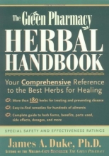Cover art for The Green Pharmacy Herbal Handbook: Your Comprehensive Reference to the Best Herbs for Healing