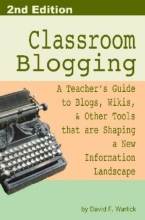 Cover art for Classroom Blogging: 2nd Edition