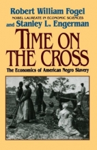 Cover art for Time on the Cross: The Economics of American Slavery