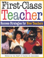 Cover art for First-Class Teacher: Success Strategies for New Teachers