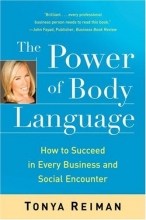 Cover art for The Power of Body Language: How to Succeed in Every Business and Social Encounter