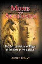 Cover art for Moses and Akhenaten: The Secret History of Egypt at the Time of the Exodus