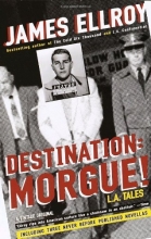 Cover art for Destination: Morgue!: L.A. Tales
