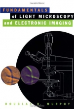 Cover art for Fundamentals of Light Microscopy and Electronic Imaging