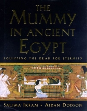 Cover art for The Mummy in Ancient Egypt: Equipping the Dead for Eternity