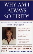 Cover art for Why Am I Always So Tired?: Discover How Correcting Your Body's Copper Imbalance Can * Keep Your Body From Giving Out Before Your Mind Does *Free You ... Energy Breakthrough You've Been Looking For