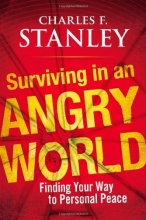 Cover art for Surviving in an Angry World: Finding Your Way to Personal Peace