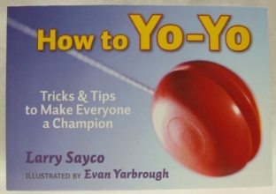 Cover art for How to Yo-Yo - Tricks and Tips to Make Everyone a Champion