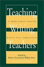 Cover art for Teaching Writing Teachers: of High School English and First-Year Composition