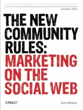 Cover art for The New Community Rules: Marketing on the Social Web