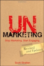 Cover art for UnMarketing: Stop Marketing. Start Engaging