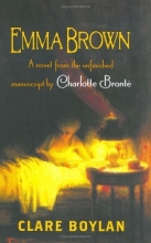 Cover art for Emma Brown: A Novel From the Unfinished Manuscript by Charlotte Bronte