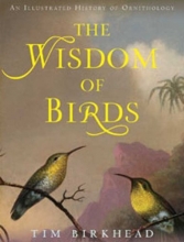 Cover art for The Wisdom of Birds: An Illustrated History of Ornithology