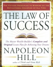 Cover art for The Law of Success: The Master Wealth-Builder's Complete and Original Lesson Plan forAchieving Your Dreams