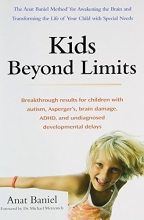 Cover art for Kids Beyond Limits: The Anat Baniel Method for Awakening the Brain and Transforming the Life of Your  Child With Special Needs