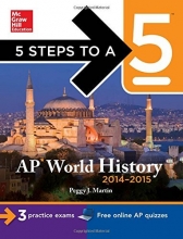 Cover art for 5 Steps to a 5 AP World History, 2014-2015 Edition (5 Steps to a 5 on the Advanced Placement Examinations Series)