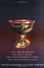 Cover art for The Serpent Grail: The Truth Behind the Holy Grail, the Philosopher's Stone and the Elixir of Life
