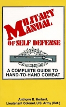 Cover art for Military Manual of Self-Defense: A Complete Guide to Hand-To-Hand Combat