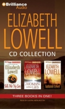 Cover art for Elizabeth Lowell CD Collection 3: Tell Me No Lies, A Woman Without Lies, Autumn Lover