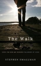 Cover art for The Walk: Steps for New and Renewed Followers of Jesus