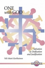 Cover art for One with God: Salvation As Deification and Justification (Unitas)