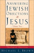 Cover art for Answering Jewish Objections to Jesus: Theological Objections Vol. 2
