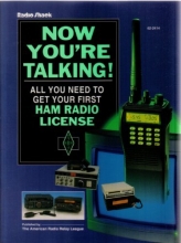 Cover art for Now You're Talking!: All You Need to Get Your First Ham Radio License (Publication no. 139 of the Radio amateur's library)