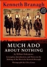 Cover art for Much Ado About Nothing: Screenplay, Introduction, and Notes on the Making of the Movie