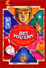 Cover art for Bet You Can! Science Possibilities to Fool You