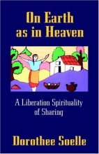 Cover art for On Earth as in Heaven: A Liberation Spirituality of Sharing