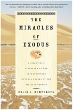 Cover art for The Miracles of Exodus: A Scientist's Discovery of the Extraordinary Natural Causes of the Biblical Stories