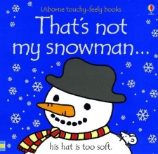 Cover art for That's Not My Snowman... (Usborne Touchy-Feely Books)