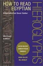 Cover art for How to Read Egyptian Hieroglyphs: A Step-by-Step Guide to Teach Yourself, Revised Edition