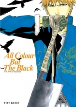 Cover art for All Colour but the Black: The Art of Bleach