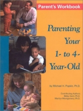Cover art for Parenting Your 1- to 4-Year Old