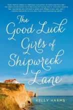 Cover art for The Good Luck Girls of Shipwreck Lane: A Novel