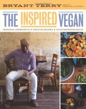 Cover art for The Inspired Vegan: Seasonal Ingredients, Creative Recipes, Mouthwatering Menus