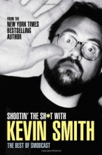 Cover art for Shootin' the Sh*t with Kevin Smith: The Best of the SModcast