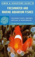 Cover art for Simon & Schuster'S Guide To Freshwater And Marine Aquarium Fishes