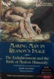 Cover art for Making Man in Reason's Image: The Enlightenment and the Birth of Modern Humanity
