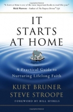 Cover art for It Starts at Home: A Practical Guide to Nurturing Lifelong Faith