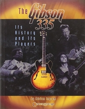 Cover art for The Gibson 335: Its History and Its Players