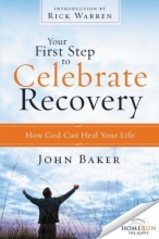 Cover art for Your First Step to Celebrate Recovery: How God Can Heal Your Life